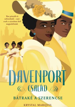 Davenport Család - Bátraké A Szerencse