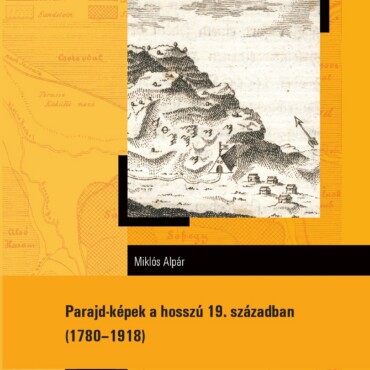 Parajd-Képek A Hosszú 19. Században: 17801918