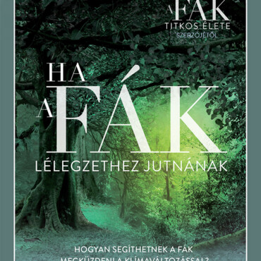 Ha A Fák Lélegzethez Jutnának