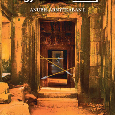 Egy Démon Tárnái - Anubis Árnyékában I.