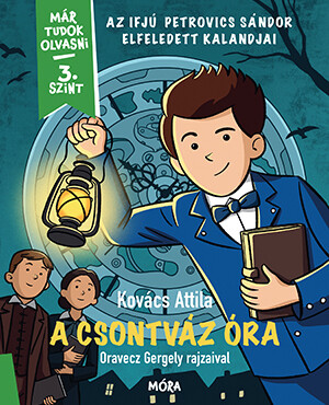 A Csontváz Óra - Már Tudok Olvasni Sorozat