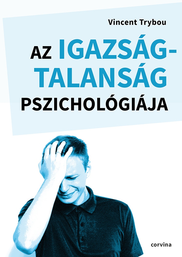 Az Igazságtalanság Pszichológiája