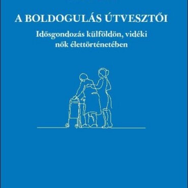 A Boldogulás Útvesztői