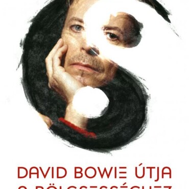 David Bowie Útja A Bölcsességhez