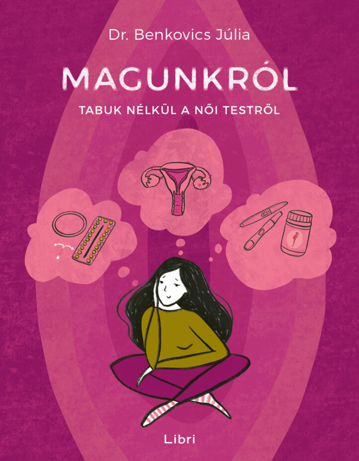 Magunkról - Tabuk Nélkül A Női Testről