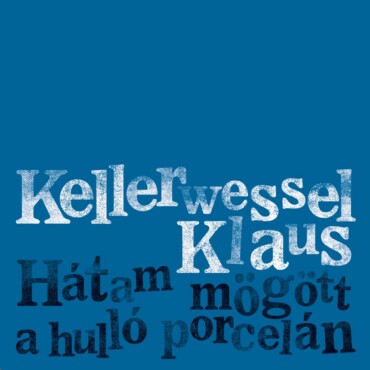 Hátam Mögött A Hulló Porcelán