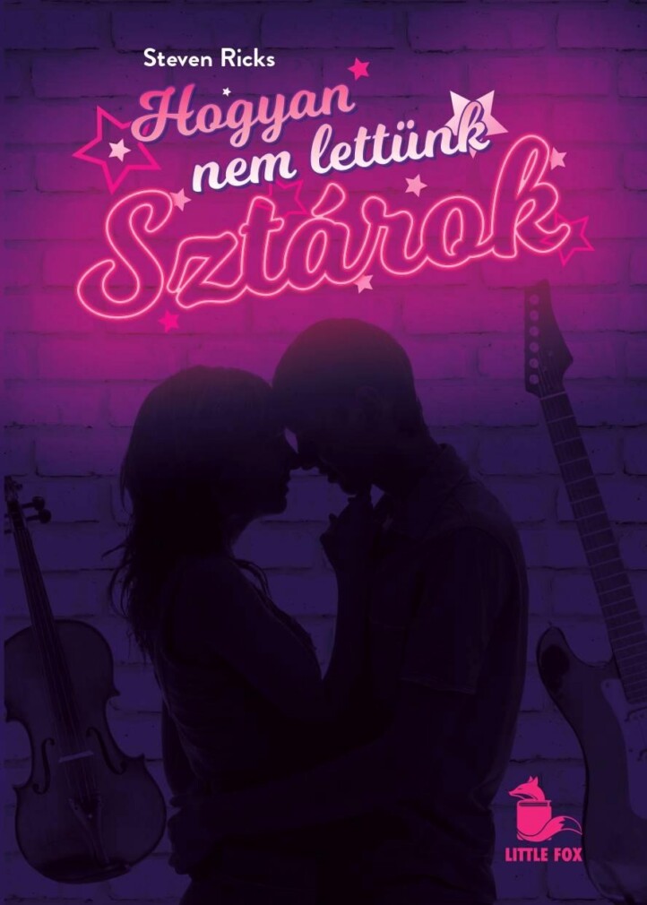 Hogyan Nem Lettünk Sztárok