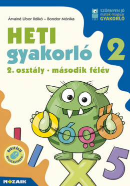 Heti Gyakorló 2. Osztály 2. Félév (Ms-1134)