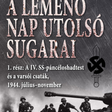 A Lemenő Nap Utolsó Sugarai - 1. Kötet