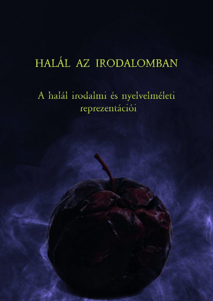 Halál Az Irodalomban - A Halál Irodalmi És Nyelvelméleti Reprezentációi