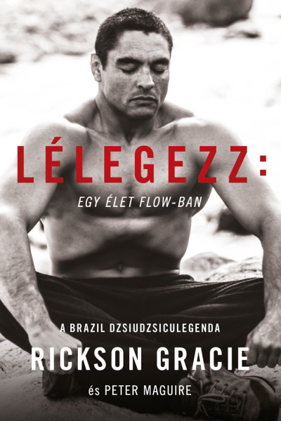 Lélegezz: Egy Élet A Flow-Ban