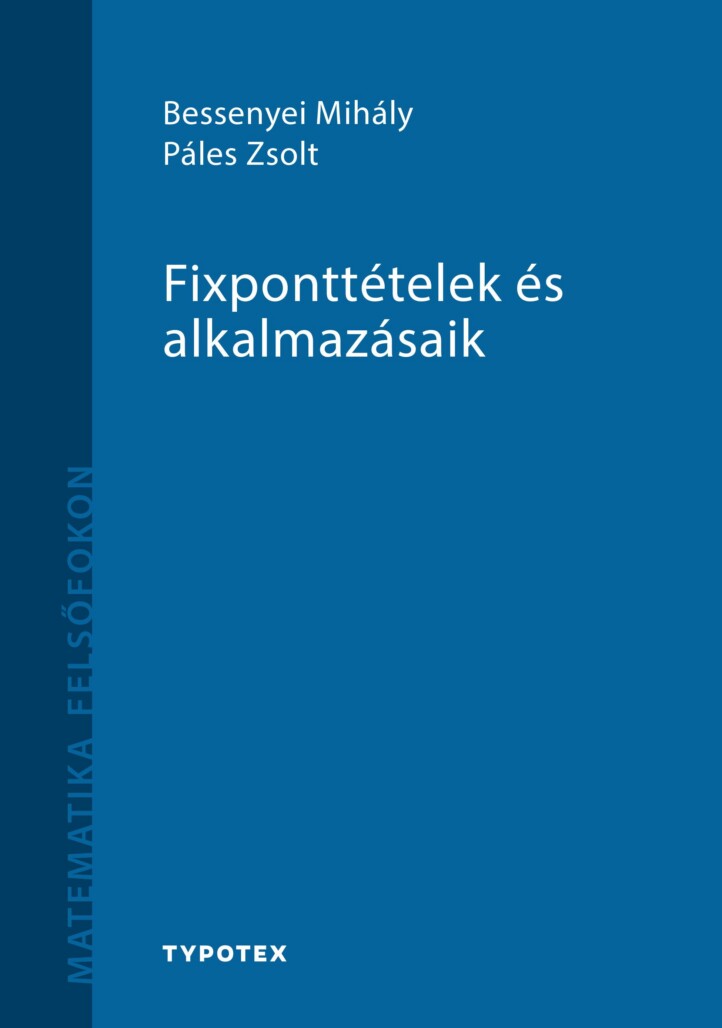 Fixponttételek És Alkalmazásaik