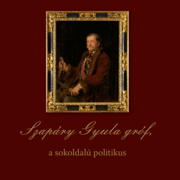 Szapáry Gyula Gróf, A Sokoldalú Politikus