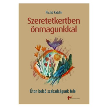 Szeretetkertben Önmagunkkal