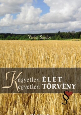 (K)Egyetlen Élet, (K)Egyetlen Törvény