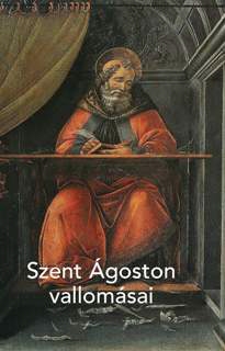 Szent Ágoston Vallomásai - 6. Kiadás 2023