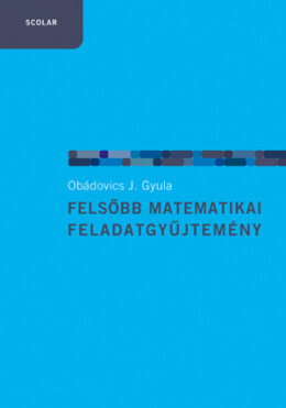 Felsőbb Matematikai Feladatgyűjtemény - Fűzött