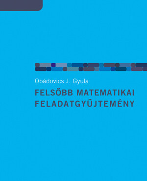 Felsőbb Matematikai Feladatgyűjtemény - Fűzött