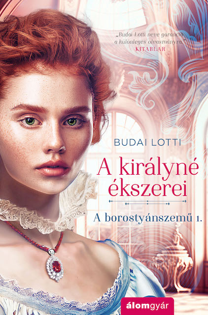 A Királyné Ékszerei - A Borostyánszemű 1.