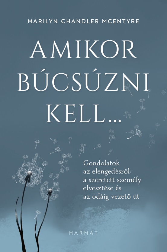 Amikor Búcsúzni Kell