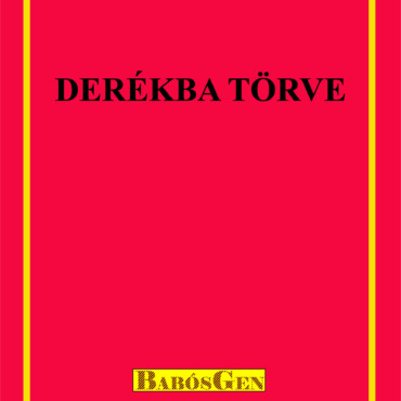 Derékba Törve