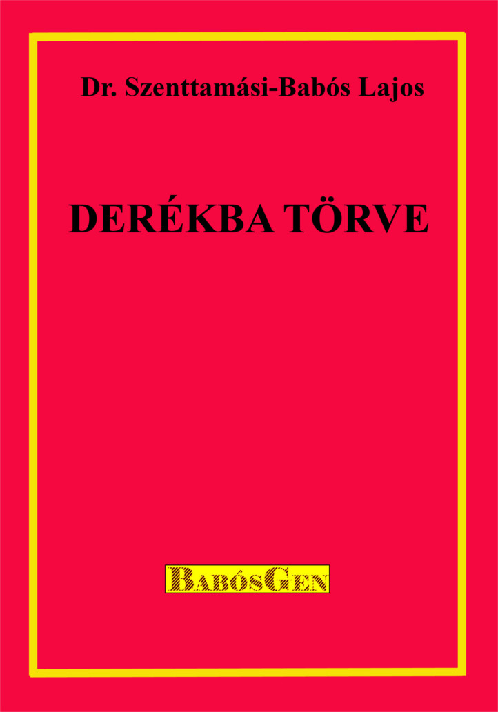 Derékba Törve