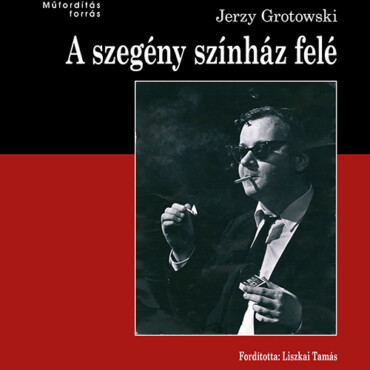 A Szegény Színház Felé