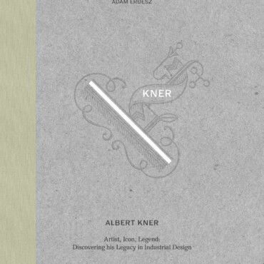 Albert Kner - Artist, Icon, Legend: Discovering His Legacy In Industrial Design