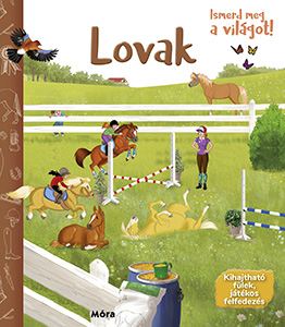 Lovak - Ismerd Meg A Világot!
