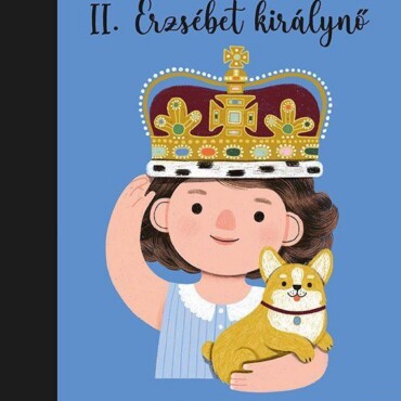 Kicsikből Nagyok - Ii. Erzsébet Királynő