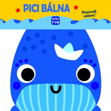 Pici Bálna - Pancsolj Velem!