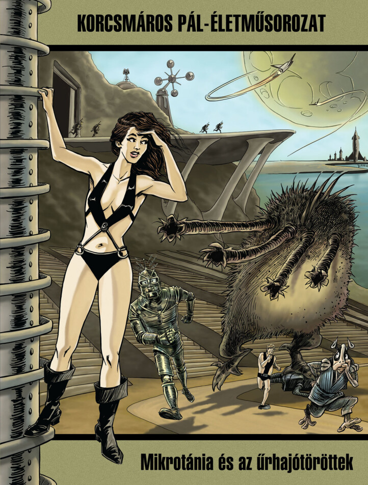 Korcsmáros Pál-Életműsorozat 1. - Mikrotánia És Az Űrhajótöröttek
