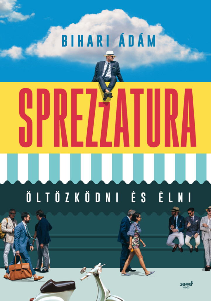 Sprezzatura - Öltözködni És Élni