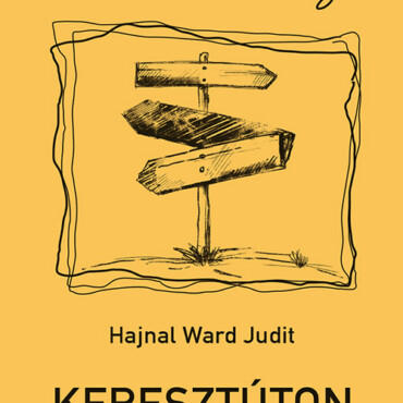 Keresztúton - Sorsok És Szenvedélyek