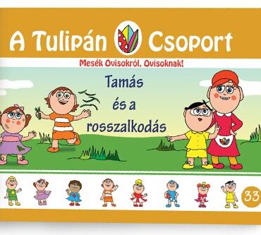 Tamás És A Rosszalkodás - A Tulipán Csoport