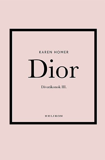 Dior - Divatikonok Iii.