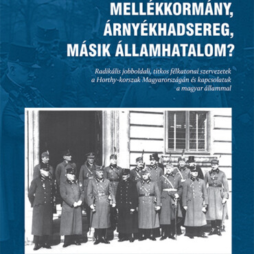 Mellékkormány, Árnyékhadsereg, Másik Államhatalom?