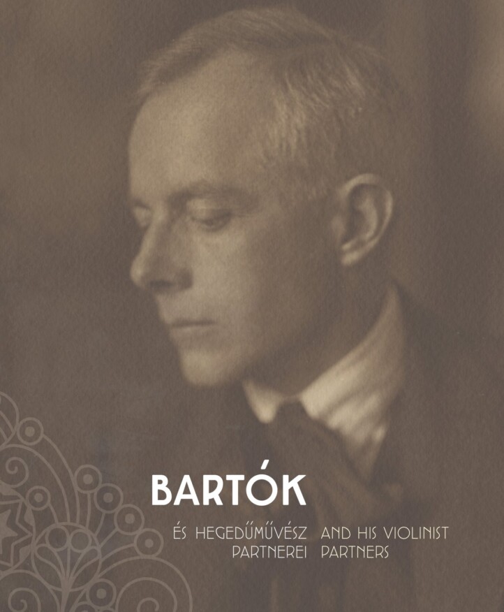 Bartók És Hegedűművész Partnerei - Bartók And His Violinist Partners