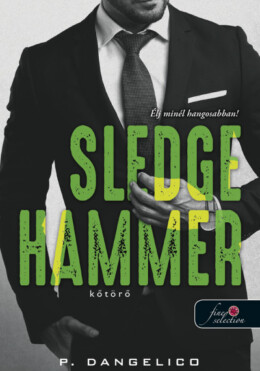 Sledgehammer - Kőtörő (Szeretni Nehéz 2.)