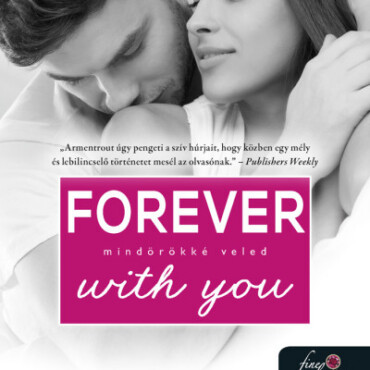 Forever With You - Mindörökké Veled (Várok Rád 5.)