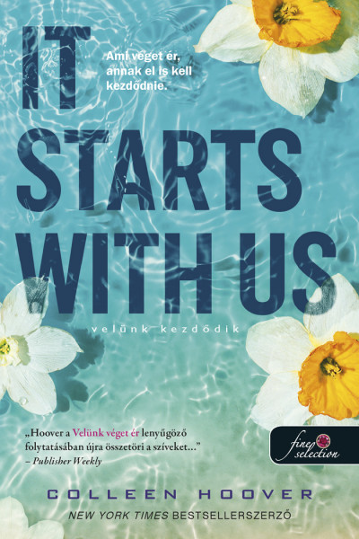 It Starts With Us - Velünk Kezdődik (It Ends With Us 2.) Fűzött