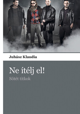 Ne Ítélj El! - Sötét Titkok