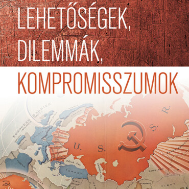Lehetőségek, Dilemmák, Kompromisszumok