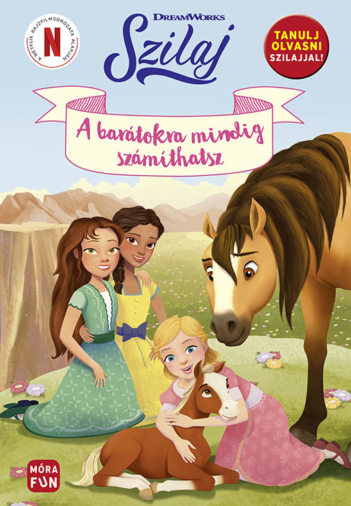 Szilaj - A Barátokra Mindig Számíthatsz (Tanulj Olvasni Szilajjal)