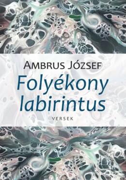 Folyékony Labirintus - Versek