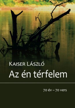 Az Én Térfelem - 70 Év-70 Vers