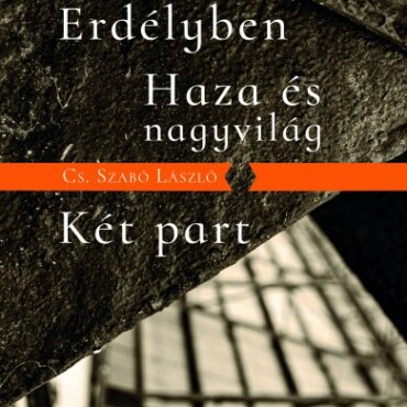 Erdélyben/Haza És Nagyvilág/Két Part
