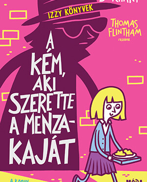 A Kém, Aki Szerette A Menzakaját