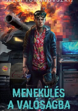 Menekülés A Valóságba - Acélököl I.