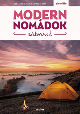 Modern Nomádok Sátorral